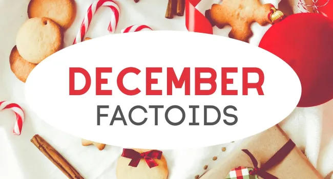 December Factoids