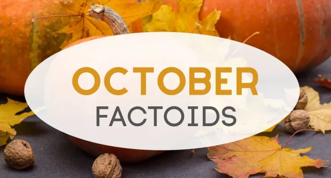 October Factoids