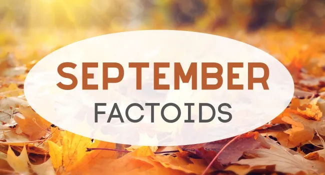 September Factoids