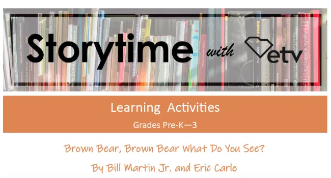 Brown Bear, Brown Bear What Do You See? Learning Activity | Storytime with SCETV