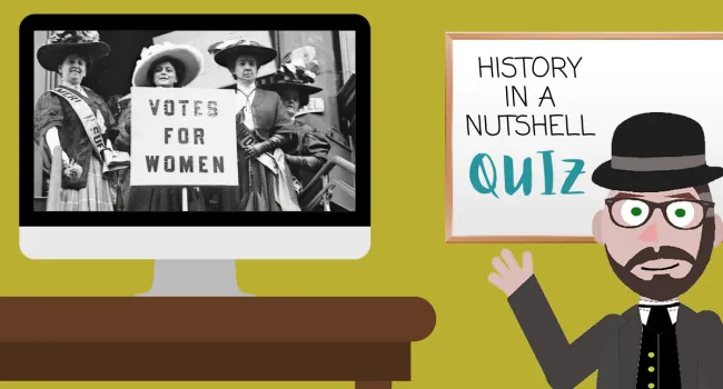 Women's Suffrage Movement Trivia Quiz | History in a Nutshell