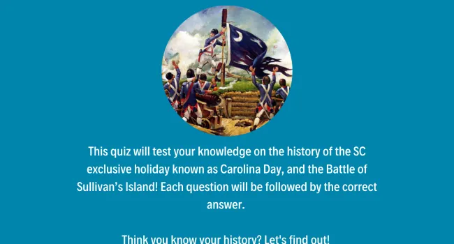 Carolina Day Trivia Quiz - Teacher Resource | History in a Nutshell