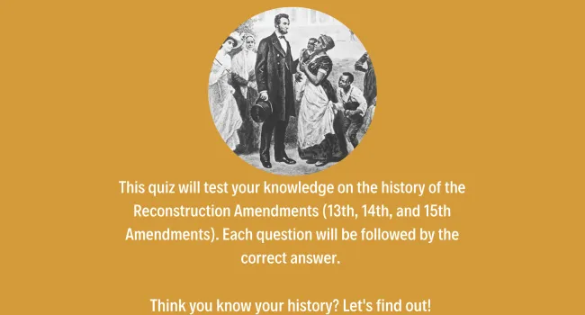 The Reconstruction Amendments Trivia Quiz - Teacher Resource | History in a Nutshell