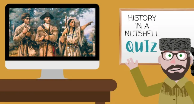 The Lewis and Clark Expedition Trivia Quiz | History In A Nutshell