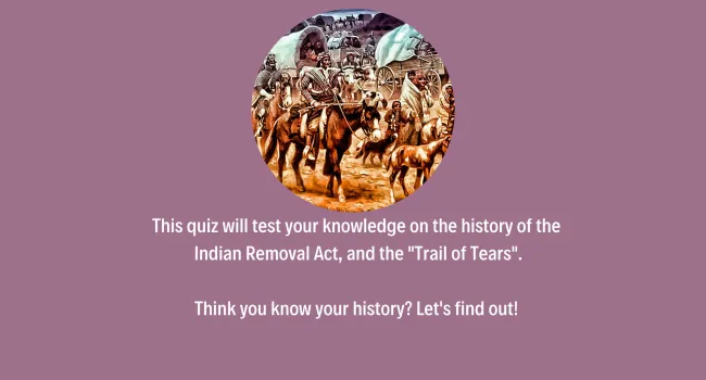 The Trail of Tears Trivia Quiz - Teacher Resource | History In A Nutshell