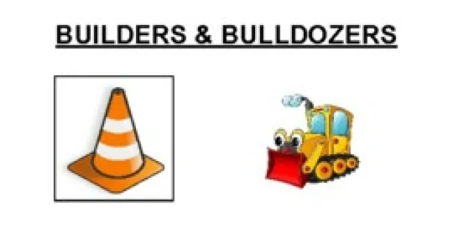 Bulldozers and Builders