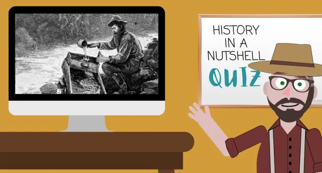 The California Gold Rush Trivia Quiz | History In A Nutshell