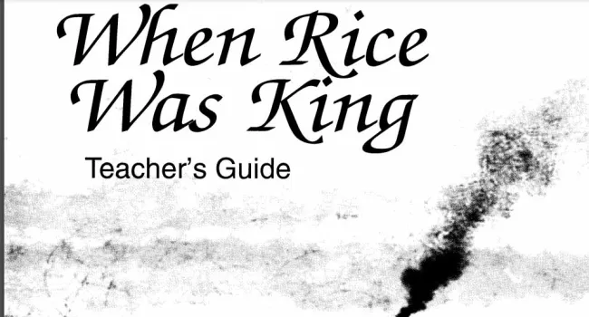 Teacher Guide - When Rice Was King