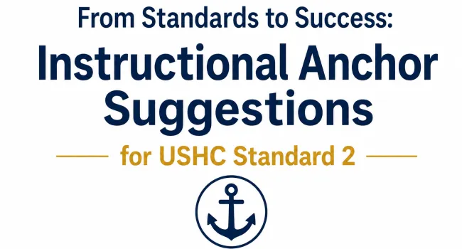 From Standards to Success: Instructional Anchor Suggestions for USHC Standard 2