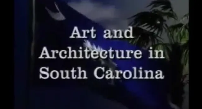 Lesson 6 - Art and Architecture in S.C. | Conversations on S.C. History