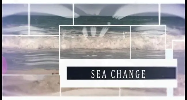 Sea Change, Part 1 - Introduction