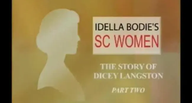 B. Dicey Langston - Part Two | Idella Bodie's SC Women (FULL VERSION)