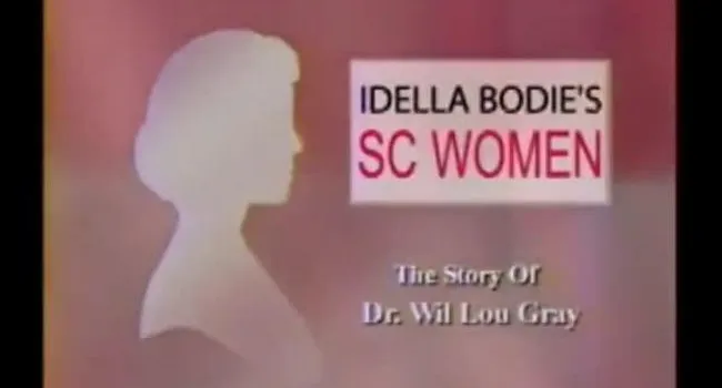 Dr. Wil Lou Gray | Idella Bodie's SC Women (FULL VERSION)
