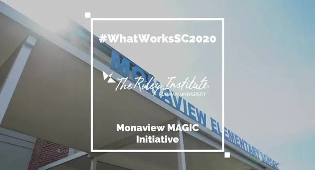 Monaview MAGIC Initiative  | WhatWorksSC