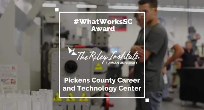 Pickens County Career and Technology Center | WhatWorksSC