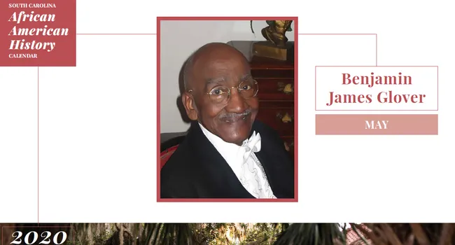 Benjamin James Glover | SC African American History Calendar (2020)
