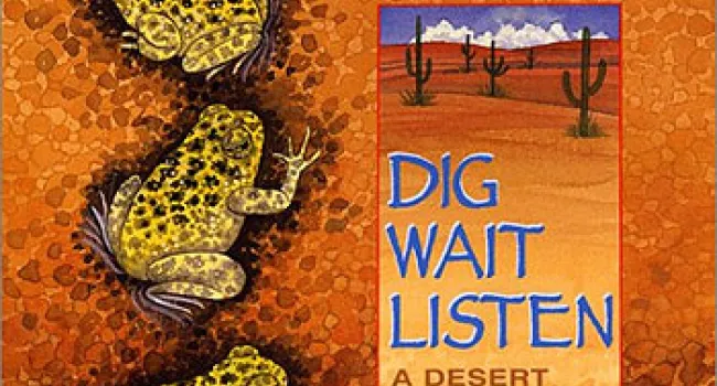 April Pulley Sayre: Dig, Wait, Listen | National Book Month