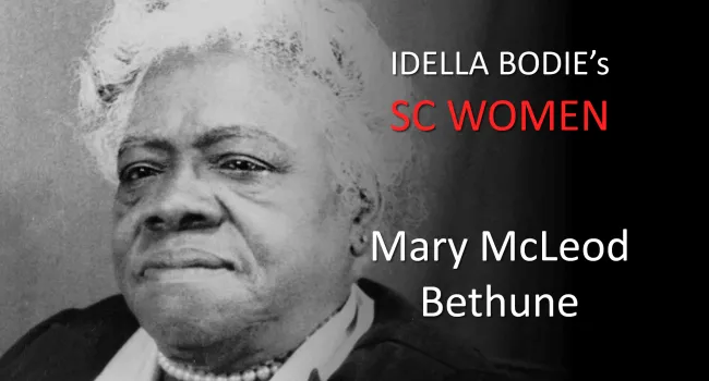 Mary McLeod Bethune - Classroom Resources | Idella Bodie S.C. Women