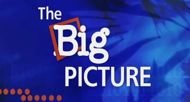 
            <div>Big Picture</div>
      