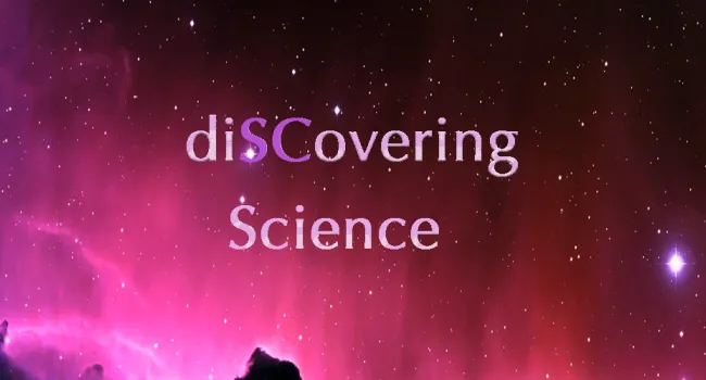 
            <div>diSCovering Science</div>
      