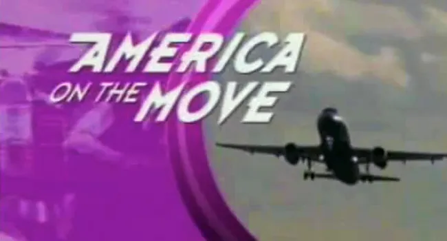 
            <div>America On The Move</div>
      