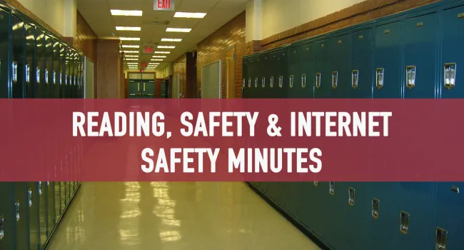 
            <div>Reading, Safety & Internet Safety Minutes</div>
      